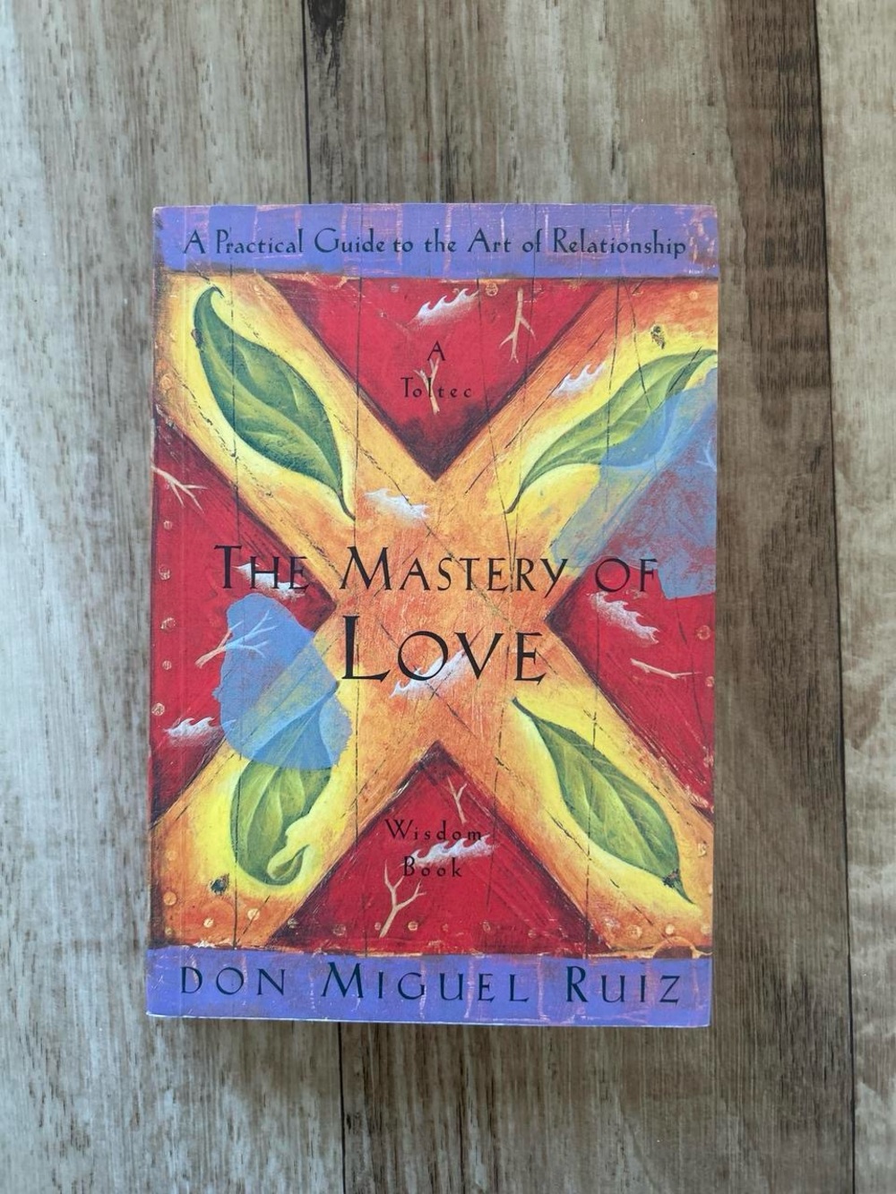 📚 The Mastery of Love by Don Miguel Ruiz - Colorful Paperback